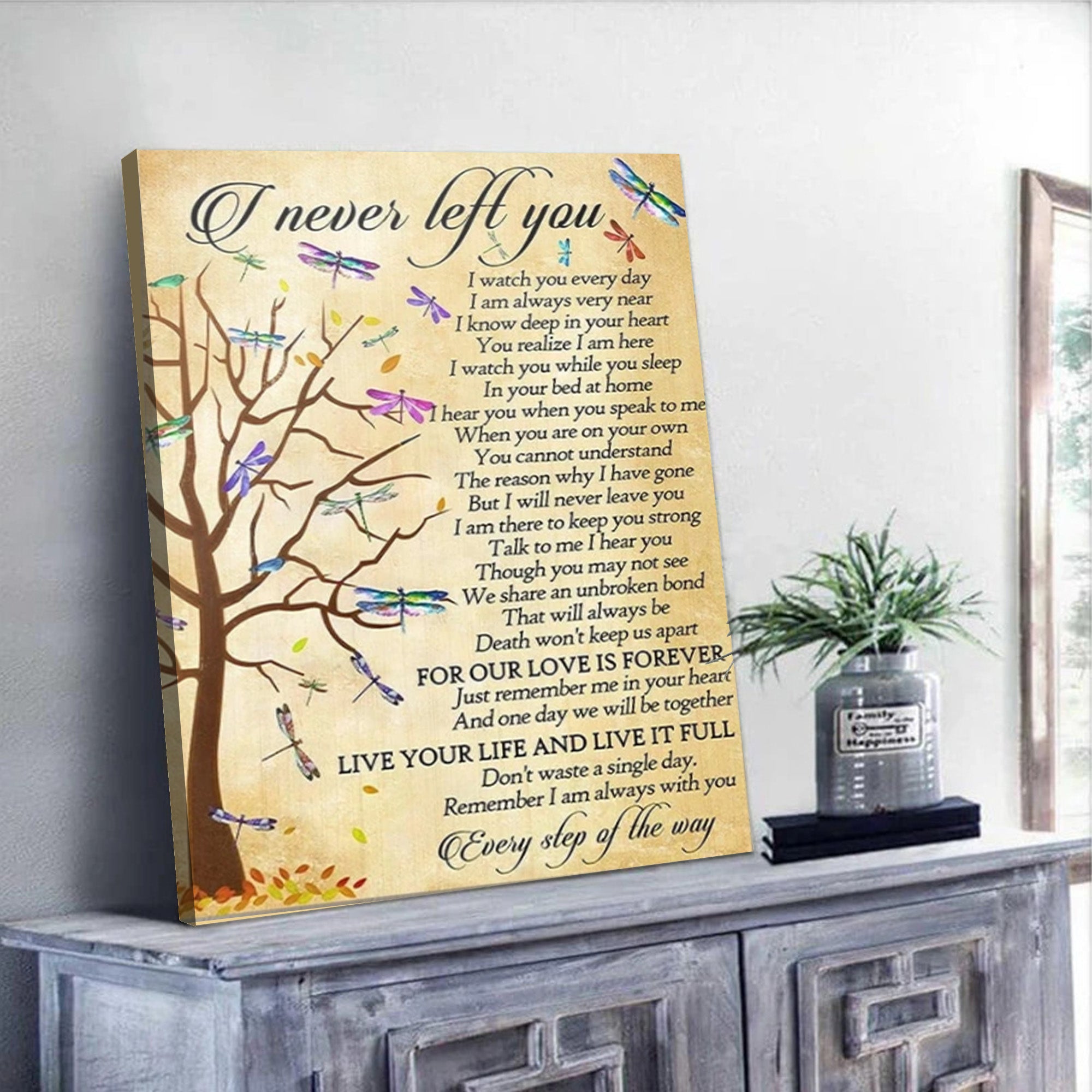 Dragonfly Canvas – I Never Left You