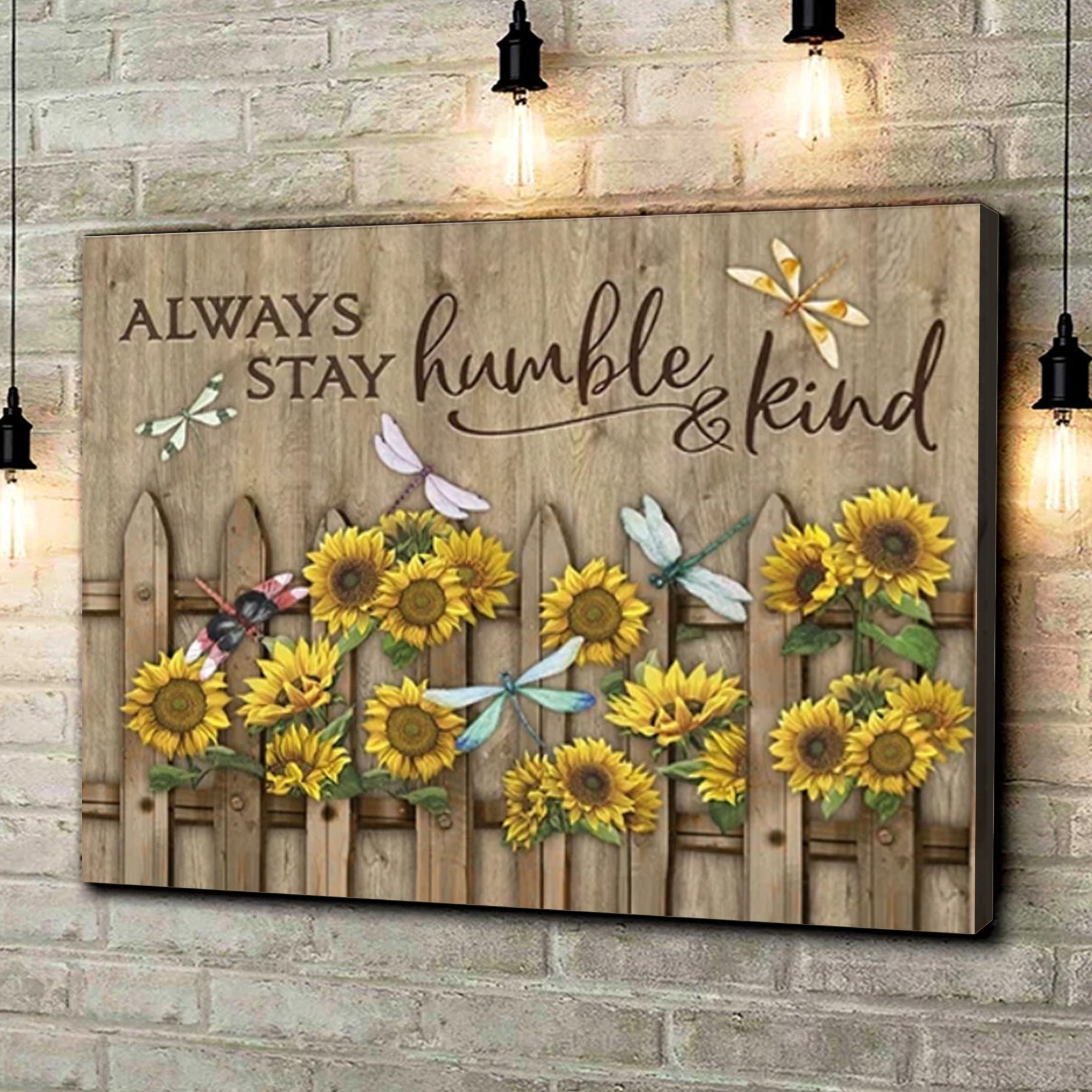Dragonfly Canvas – Always Stay Humble Kind