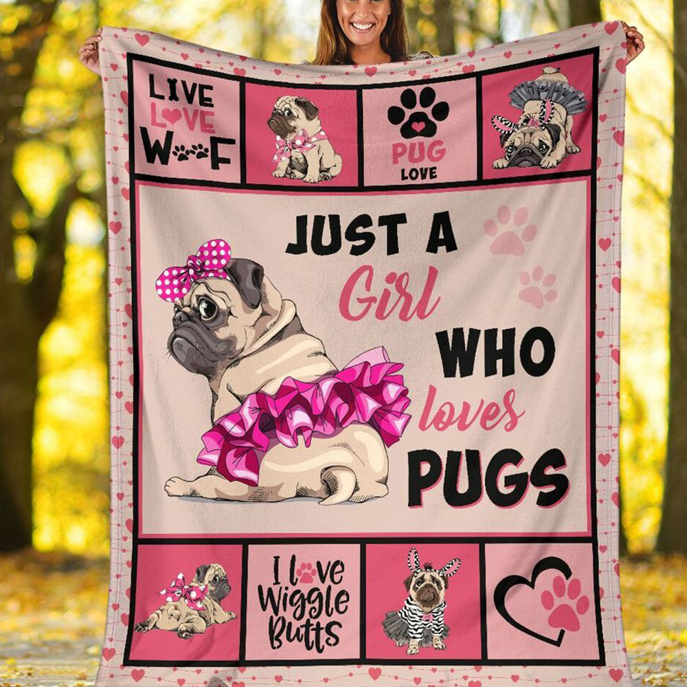 Pug Fleece Blanket, Sherpa Blanket Just A Girl Who Loves Pugs, Pug Gifts For Girls