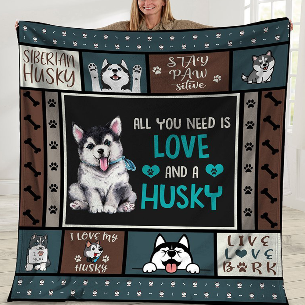 Siberian Husky Fleece Blanket, Sherpa Blanket All You Need Is Love And A Husky