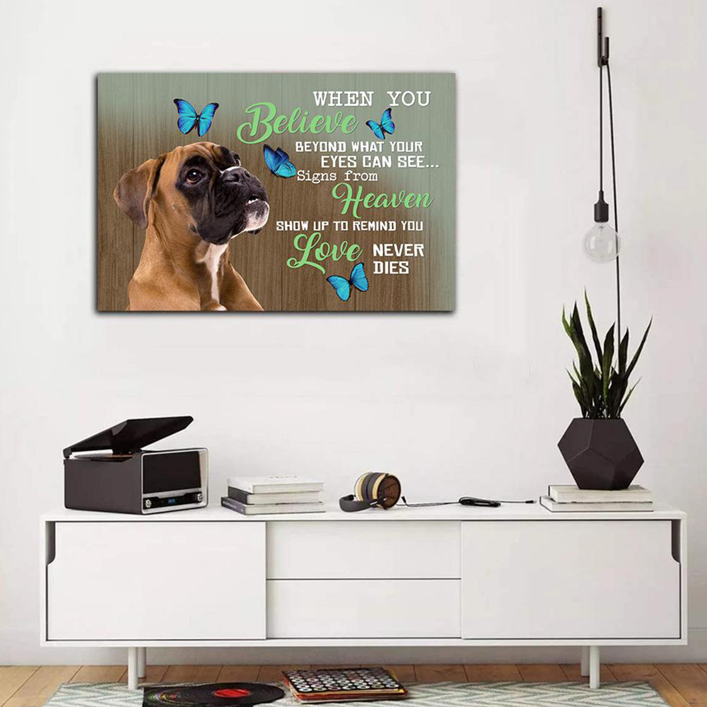 Boxer Canvas, When You Believe Beyond What Your Eyes Can See, Dog And Butterflies Canvas