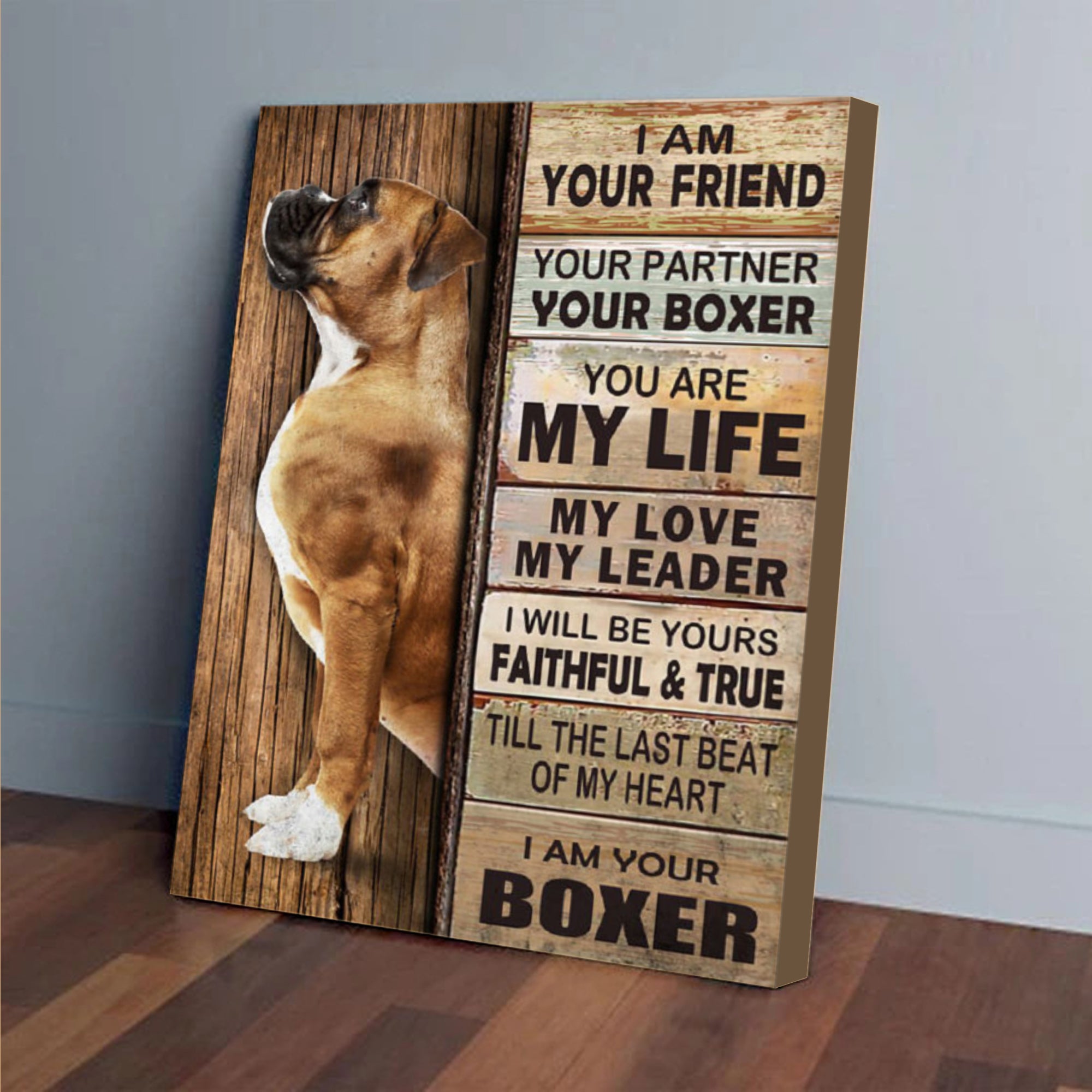 Boxer Canvas Wall Art – I Am Your Friend Dog Home Decor
