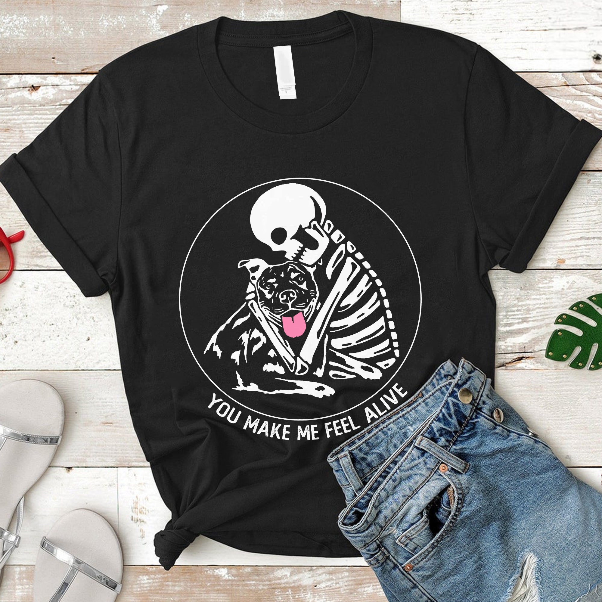 You Make Me Feel Alive Skeleton Skull Pitbull Dog Lover T-Shirt