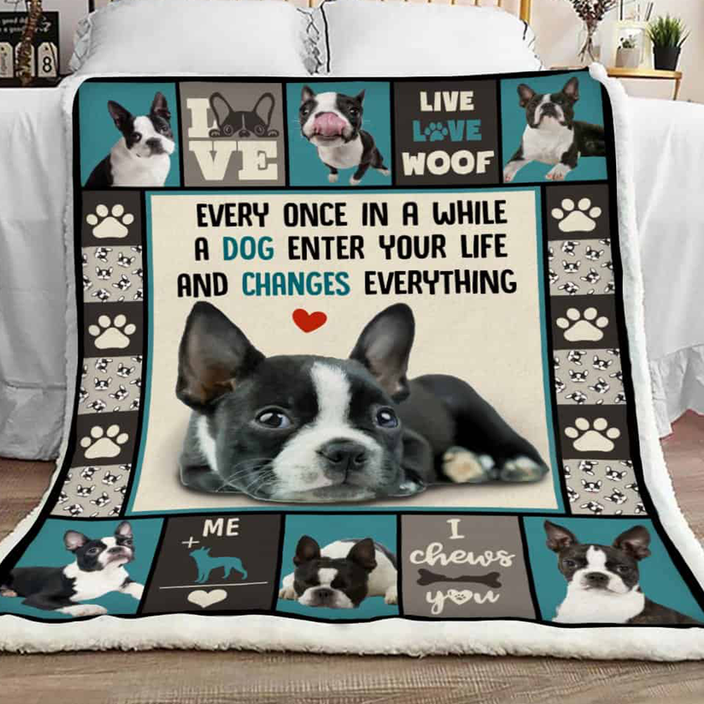 Boston Terrier Fleece Blanket, Sherpa Blanket A Dog Enters Your Life And Changes Everything