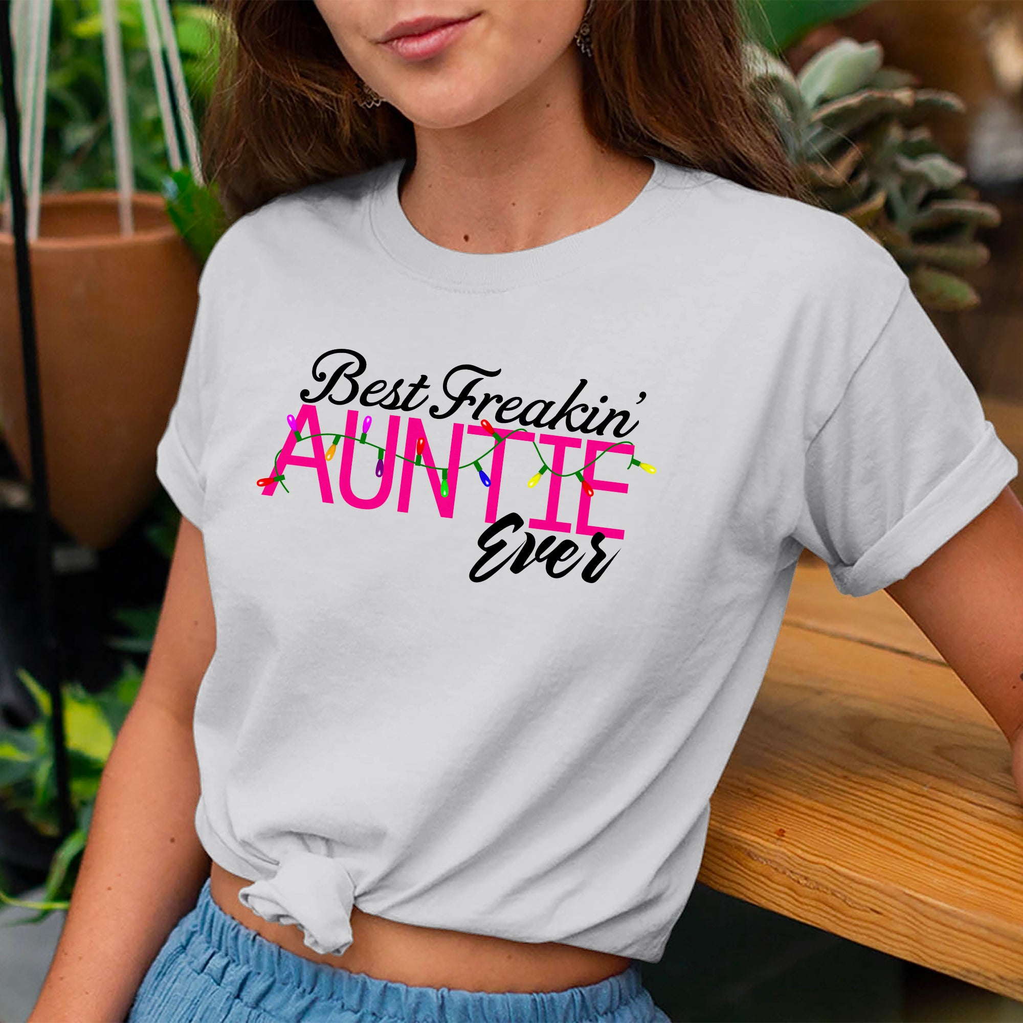 Best Freakin’ Auntie Ever T-shirt