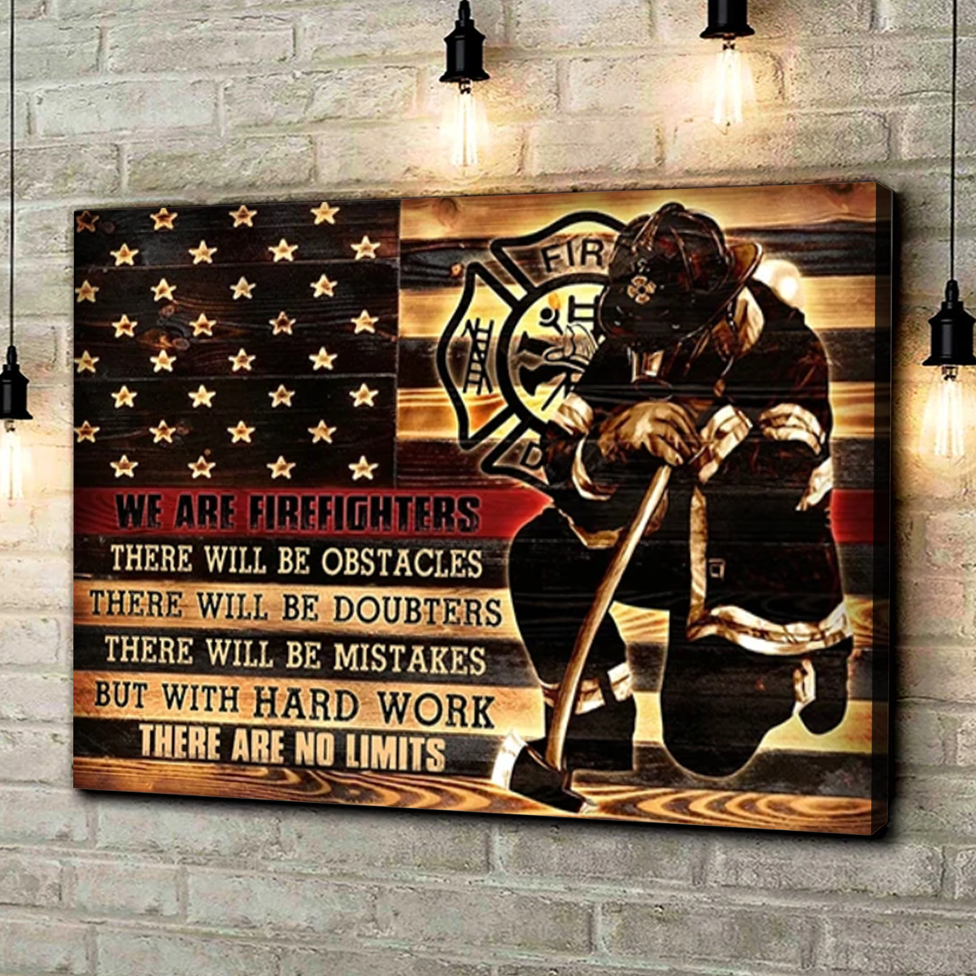 Firefighter Canvas – We Are Firefighters There Will Be Obstacles
