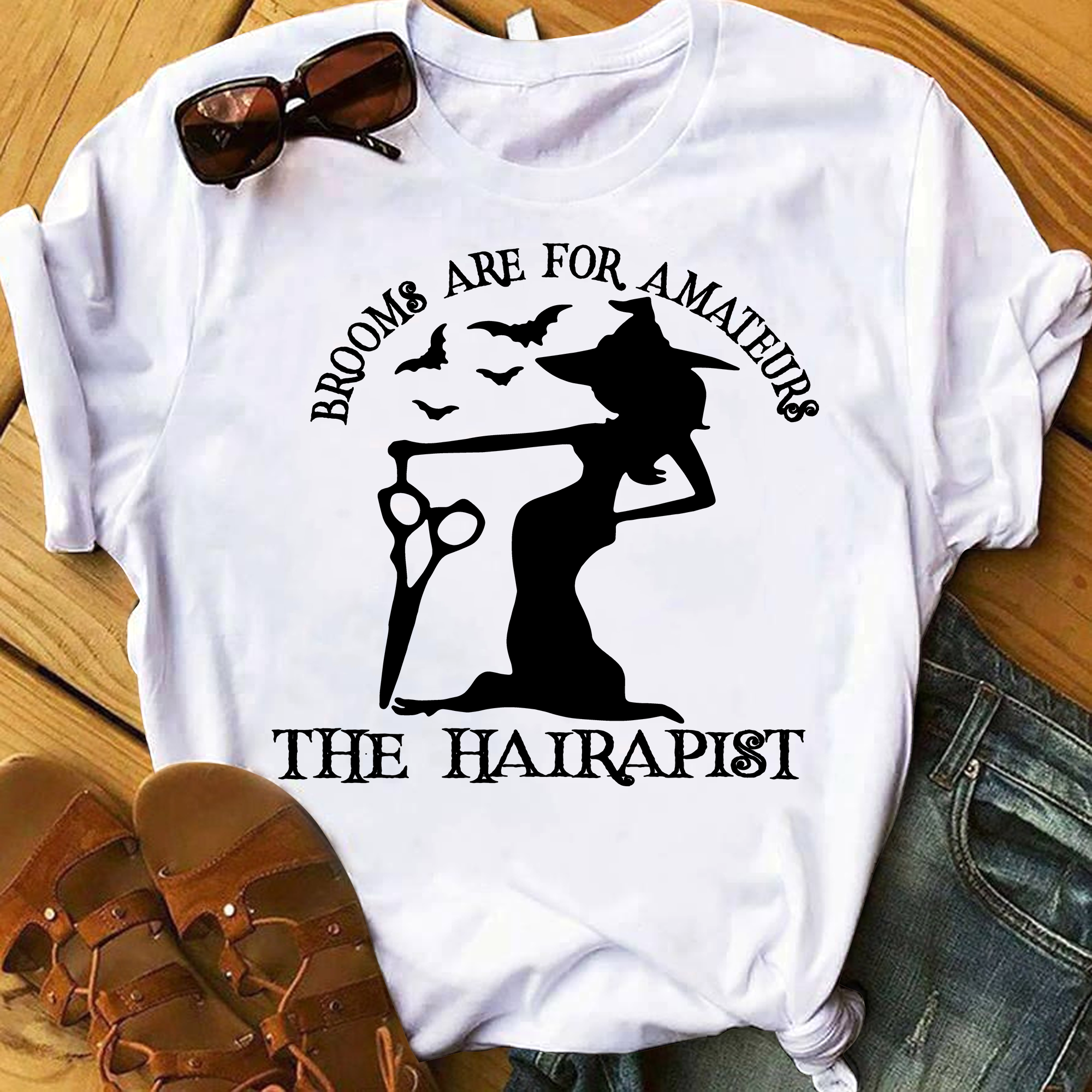 Hairstylist Shirt – Brooms Are For Amateurs The Hairapist