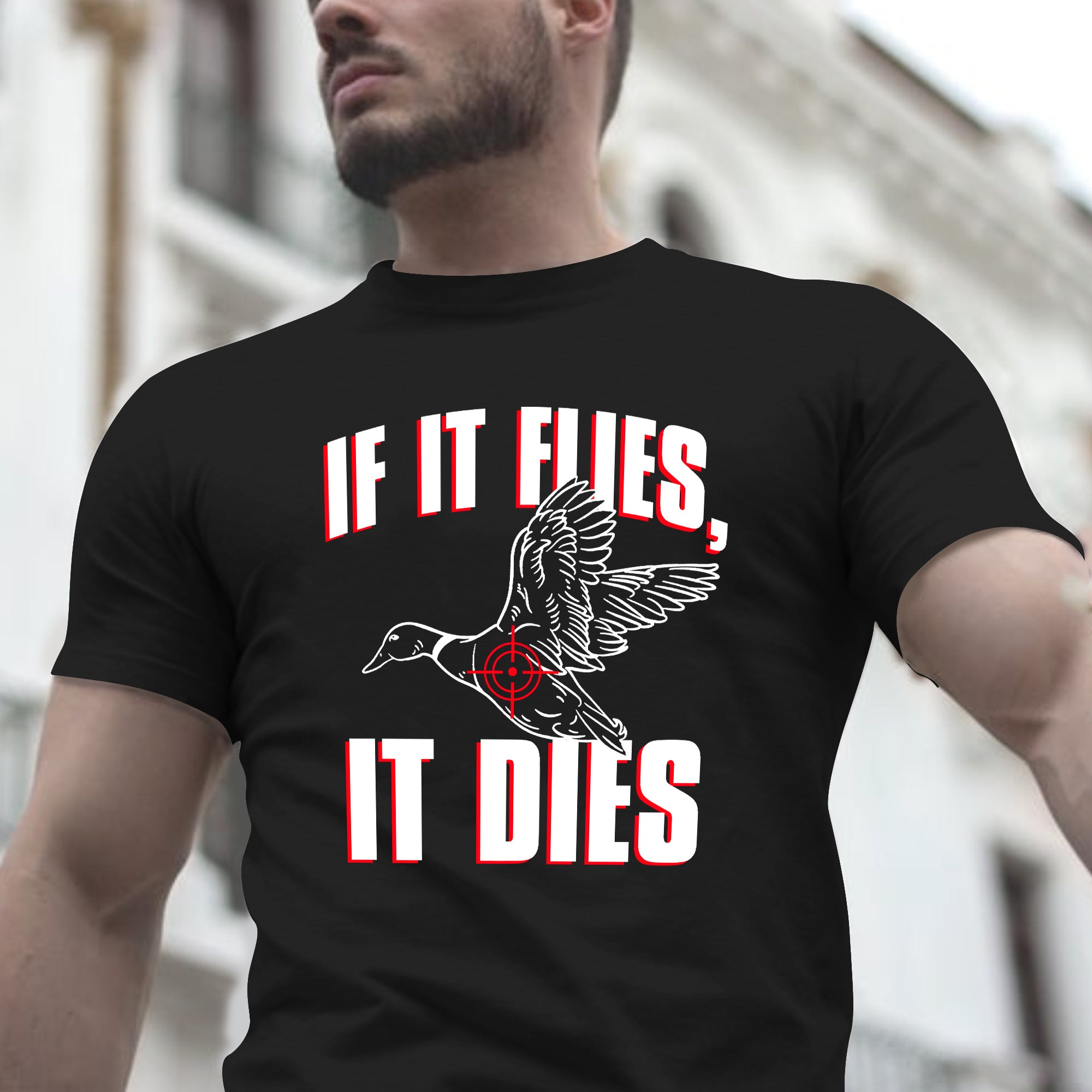 If It Flies, It Dies Funny Duck Goose Hunting T-shirt