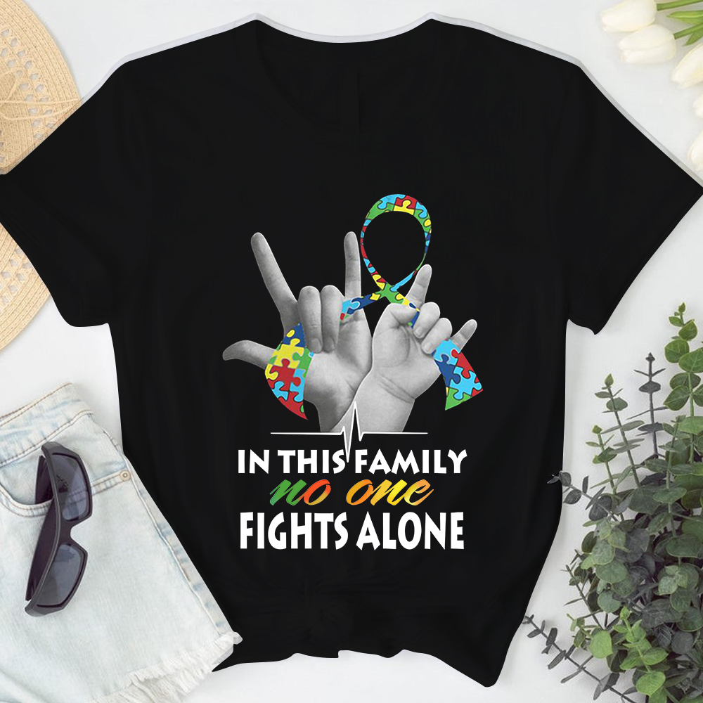 In This Family No One Fights Alone Autism Tshirt