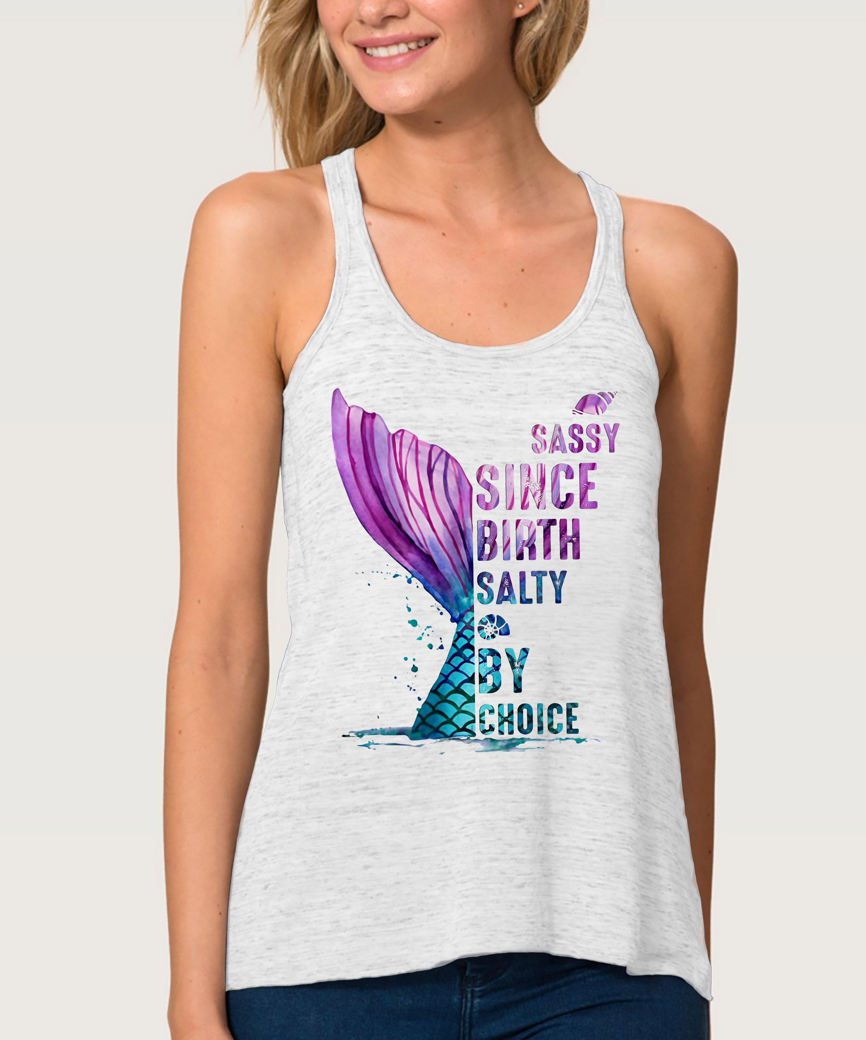 Mermaid Tank Top – Mermaid Sassy Since Birth Salty By Choice