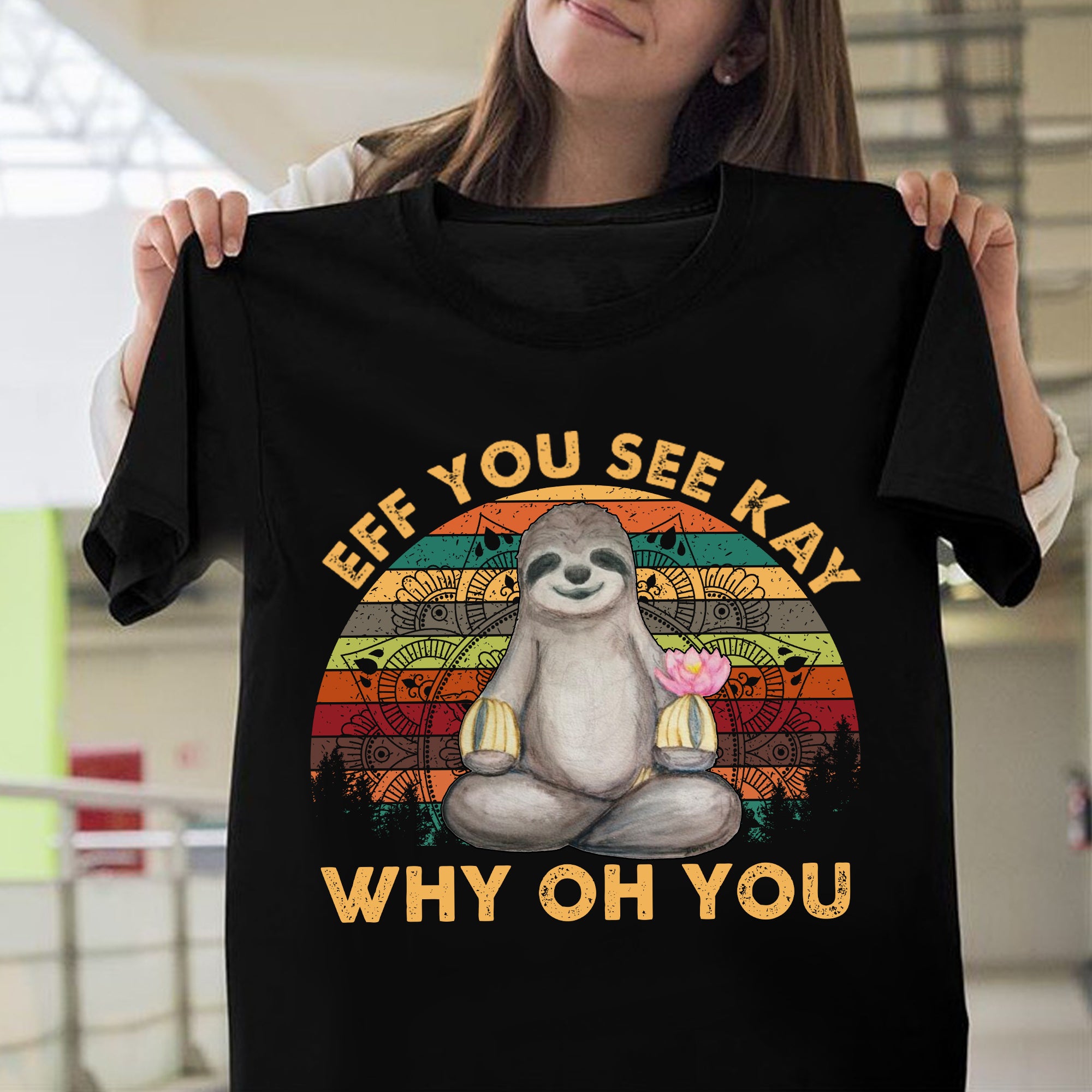 Vintage Eff You See Kay Why Oh You Sloth T-shirt