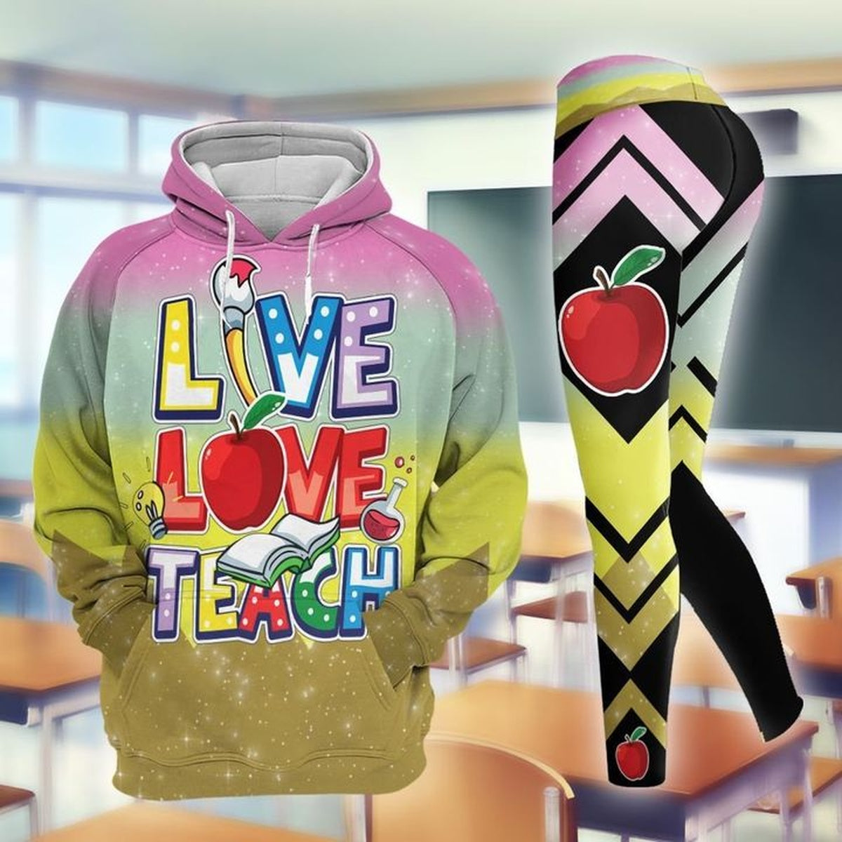 Teacher Live Love Teach Legging Hoodie , Teacher Legging Hoodie