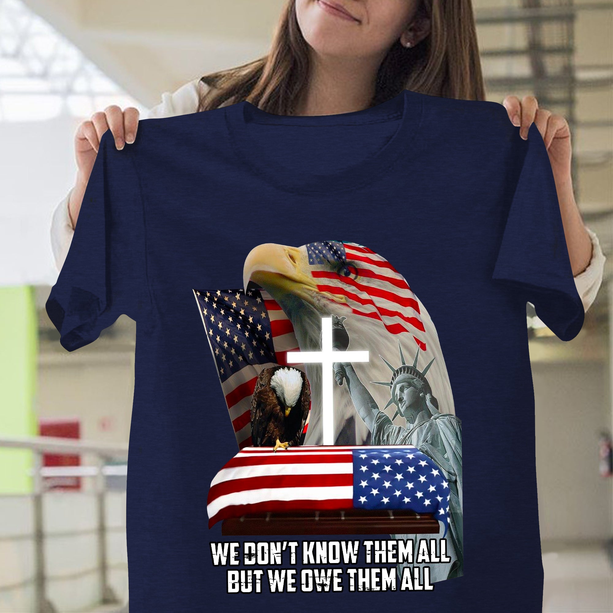 We Don’t Know Them All But We Owe Them All T-shirt