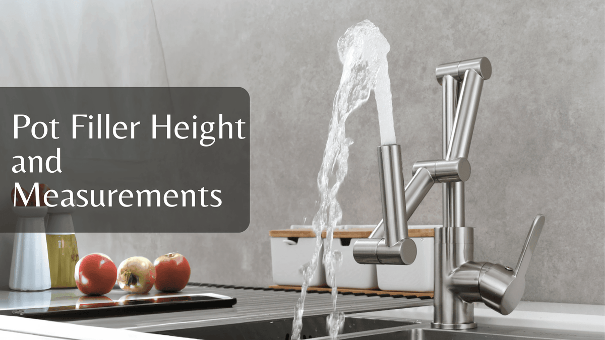 Pot Filler Height and Measurements Find Ideal Fit for Your Kitchen