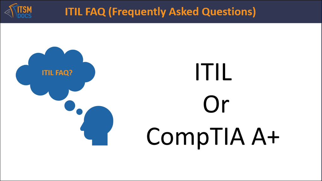 ITIL Or Comptia A+ – ITSM Docs - ITSM Documents & Templates