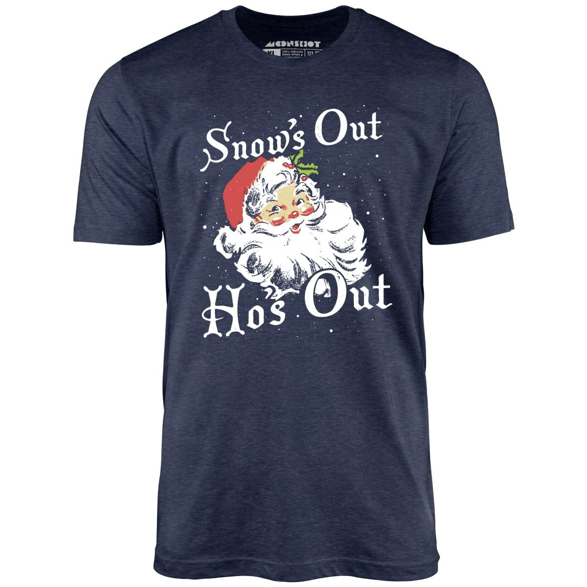 Snow's Out Ho's Out - Unisex T-Shirt - m00nshot Canada product image