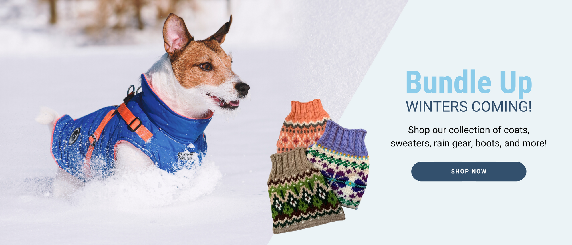 Bundle Up, Winters Coming! Shop outerwear for your pets to keep them warm this winter!