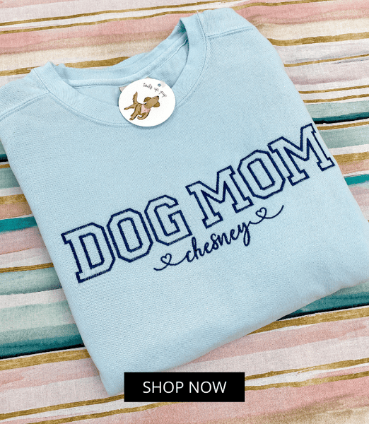 Dog Mom With Names Embroidered Sweatshirt