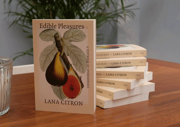 Edible Pleasures by Lana Citron, book cover