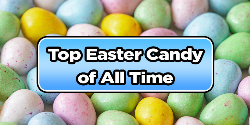 Top Easter Candy