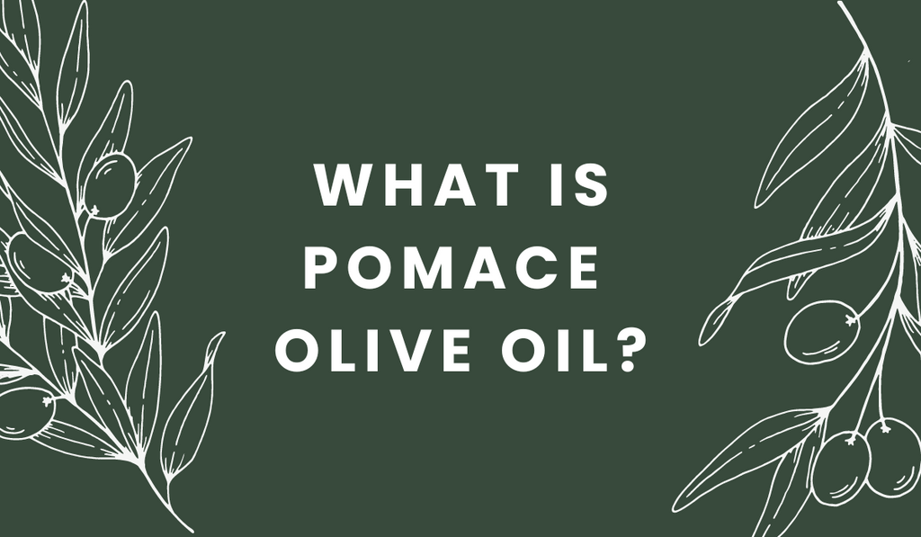 what is pomace olive oil