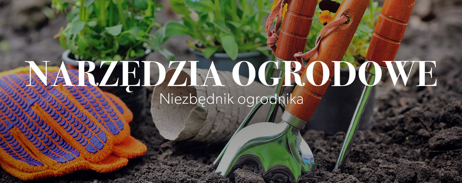 Narzędzia ogrodowe