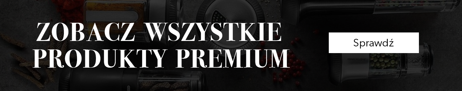 ZOBACZ WSZSTKIE PRODUKTY PREMIUM