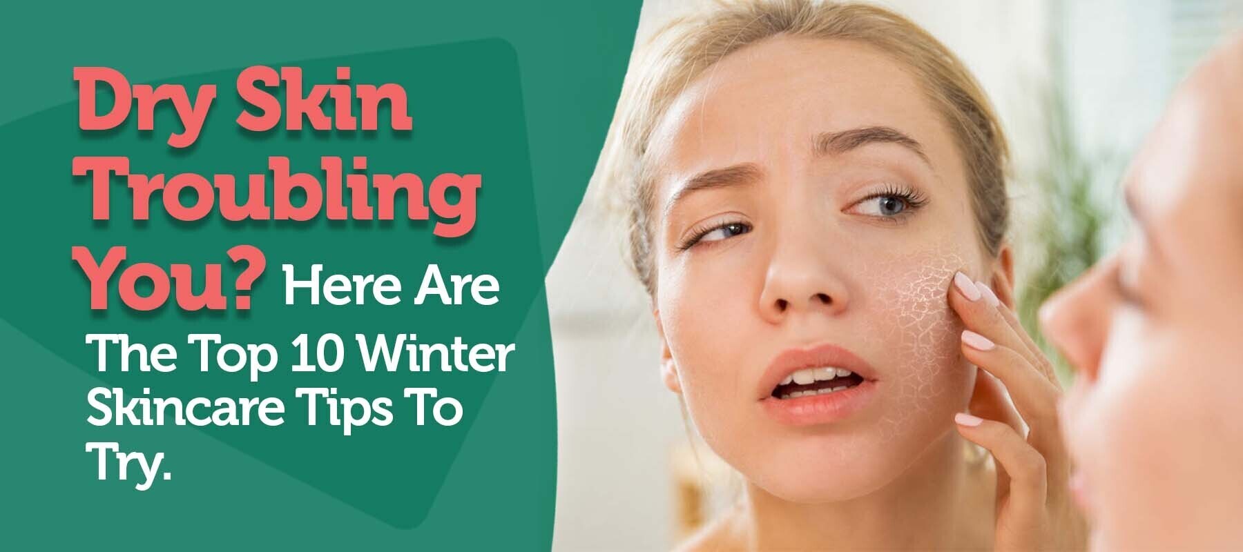 Winter Skincare Tips Here Are The Top 10 Winter Skincare Tips Neuherbs