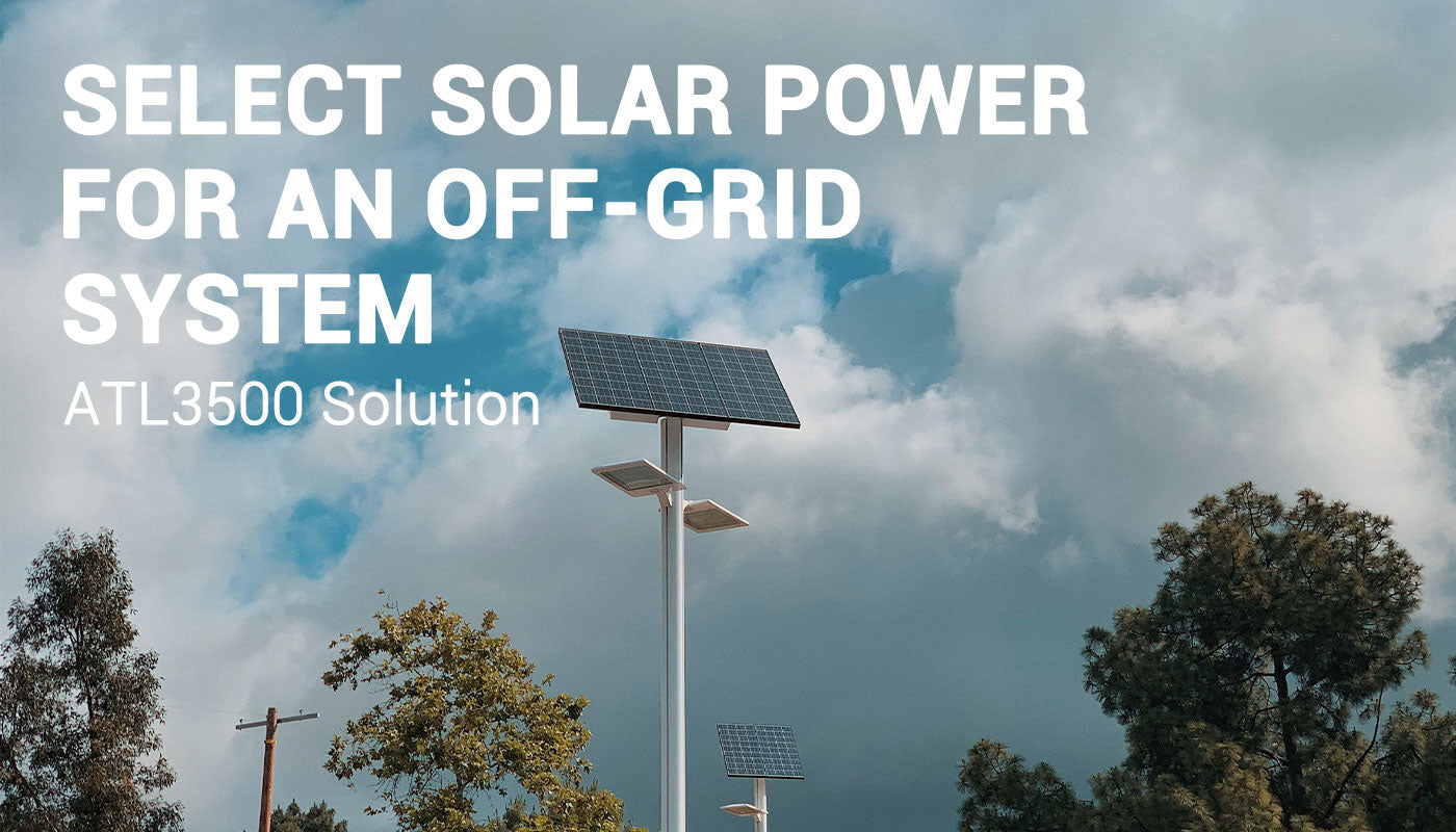 how to choose off-grid solar system for atl3500 construction time lapse camera 