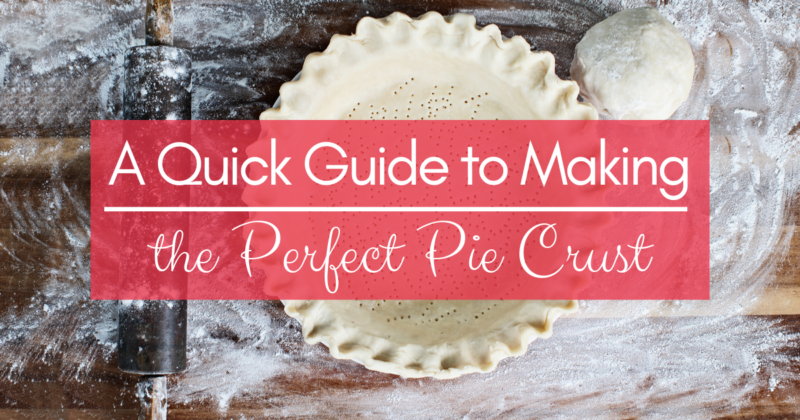 A Quick Guide to Making the Perfect Pie Crust and 6 Easy Recipes