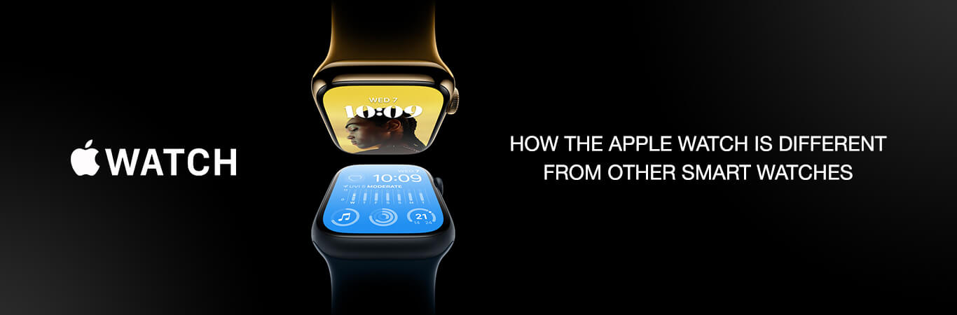 How the Apple Watch is different from Other Smart Watches