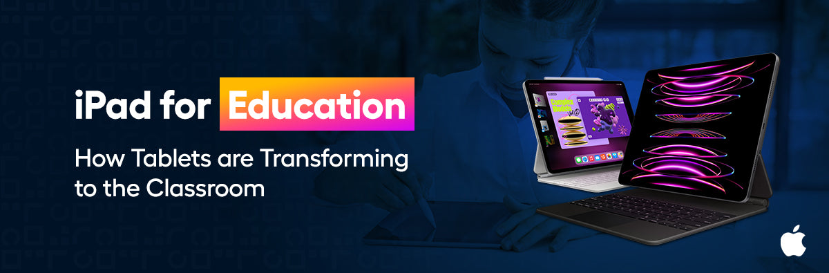 iPad for Education: How Tablets are Transforming to the Classroom
