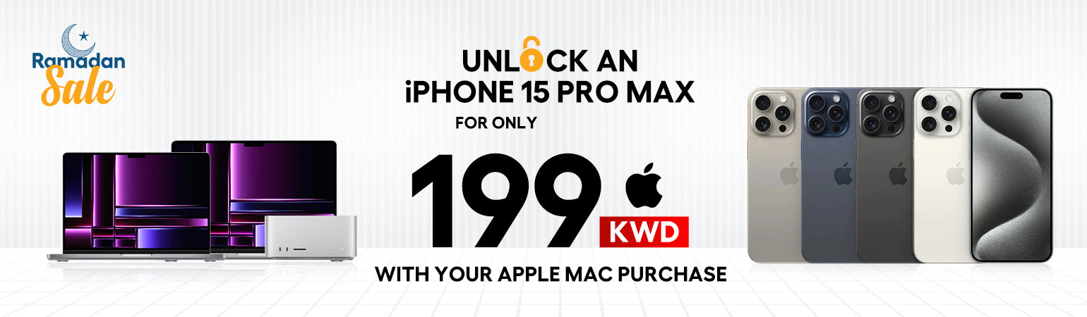 Unlock an iPhone 15 Pro Max for Only 199 KWD with Your Apple Mac Purchase