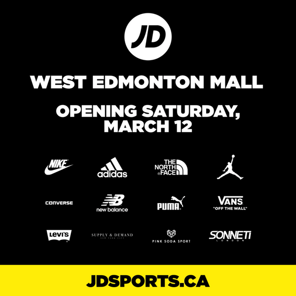 EDMONTON: JD is coming for you | JD Sports Canada