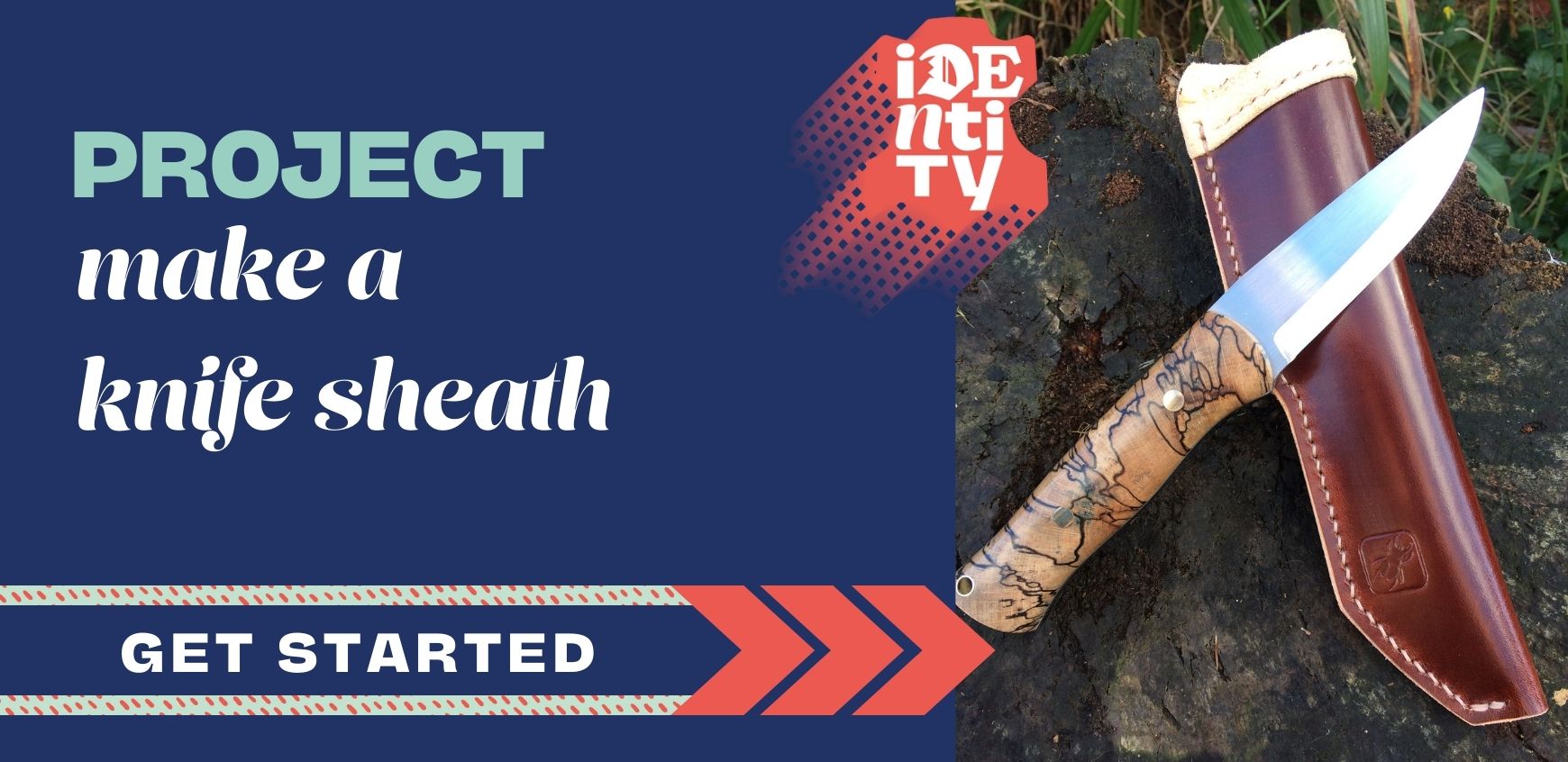 Identity Leathercraft Project - Make a Knife Sheath
