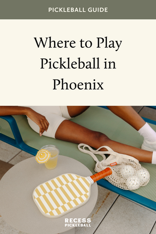 Where to play pickleball in Phoenix