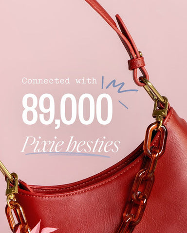 Light pink background with handle of red vegan leather purse, text reads Connected with 89,000 Pixie besties