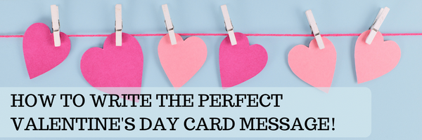 How to write the perfect valentine's day card message - graphic