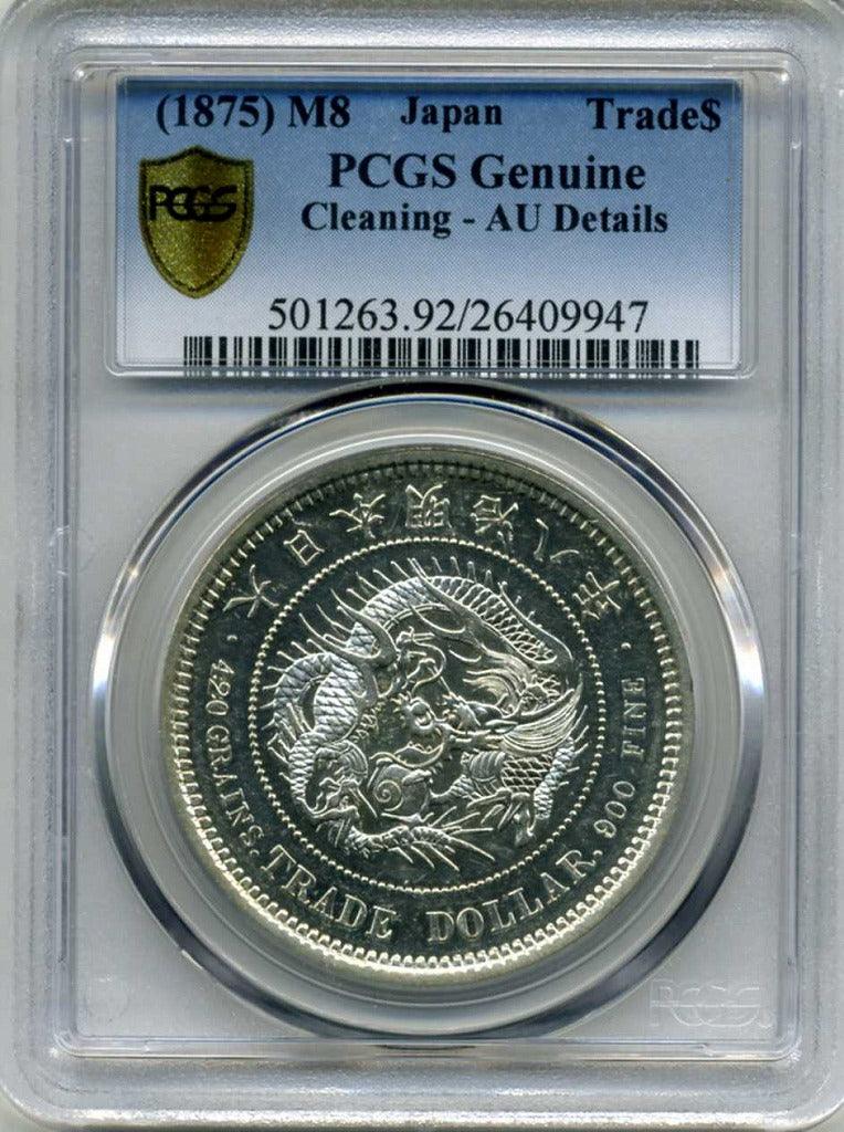 貿易銀明治8年PCGS Genuine Cleaning AU Details