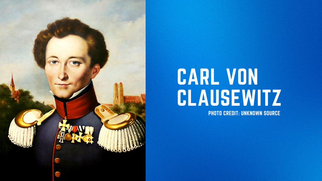 Carl Von Clausewitz