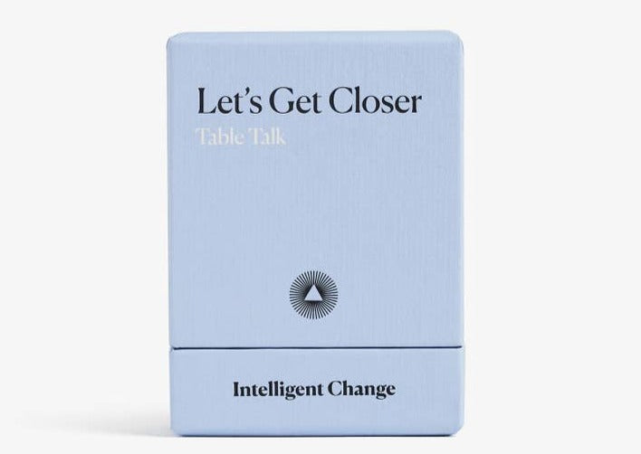 Let's Get Closer: Table Talk