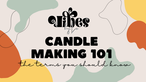 Candle-making 101: The terms you should know