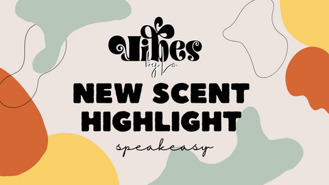 New scent highlight: Speakeasy
