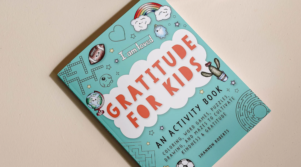 Gratitude for Kids by Shannon Roberts