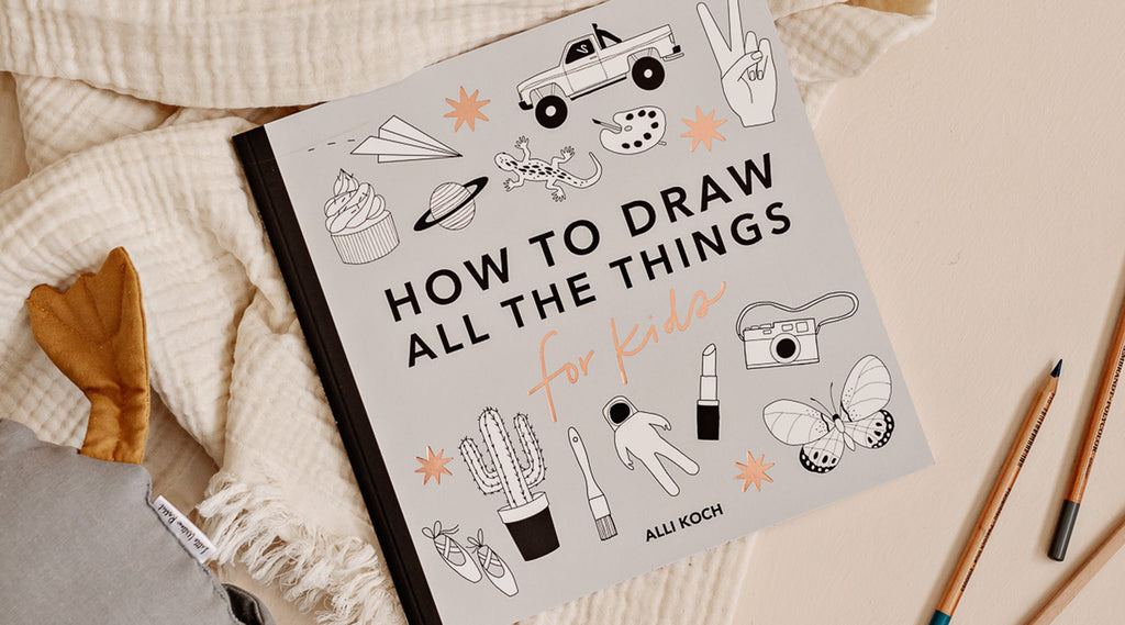 How to Draw All The Things by Alli Koch