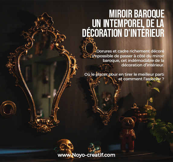 Miroir baroque un indémodable de la décoration d'intérieur