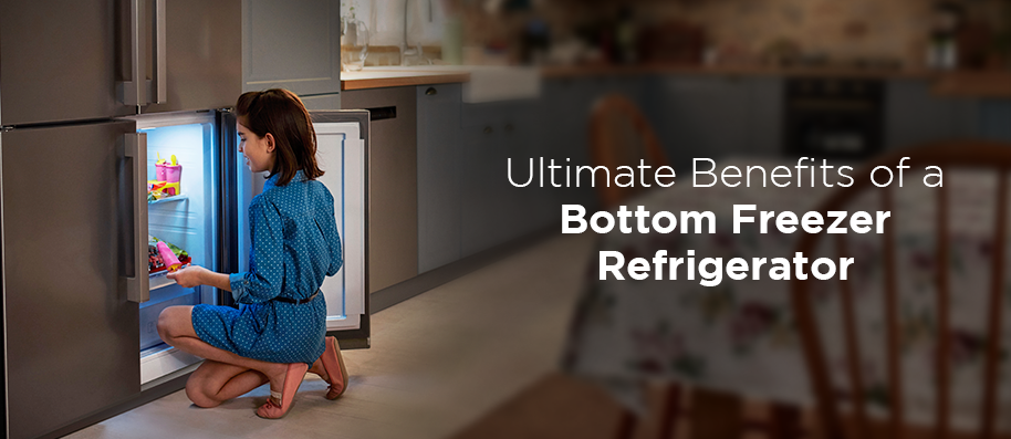 Benefits of Bottom Freezer Refrigerator