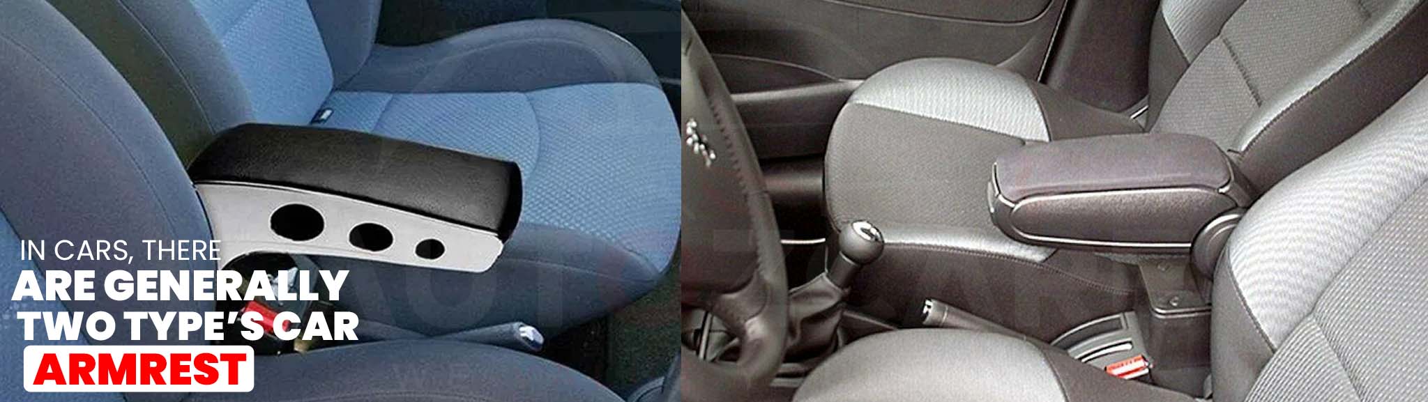 In cars, there are generally two type’s car armrests