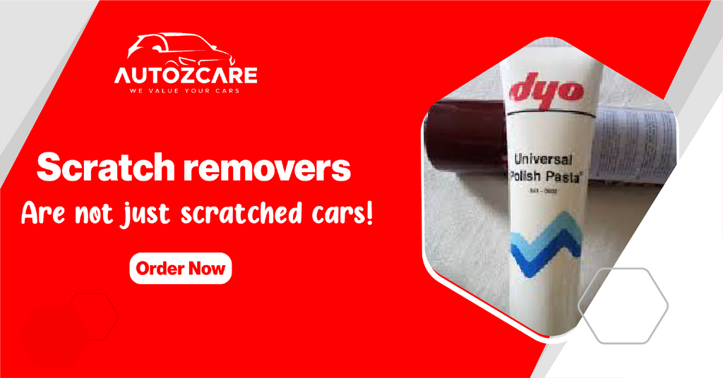 Scratch removers are not just scratched cars!