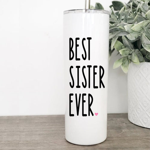  Best Sister Ever Insulated Stainless Steel Wine